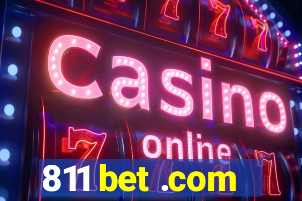 811 bet .com